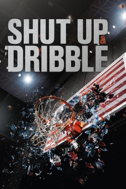 Watch free Shut Up and Dribble movies online