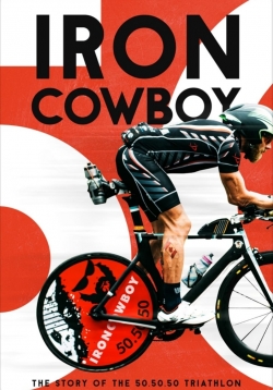 Watch free Iron Cowboy: The Story of the 50.50.50 Triathlon movies online