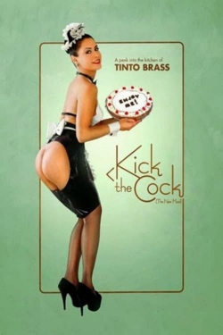 Watch free Kick the Cock movies online