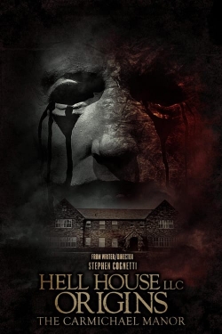 Watch free Hell House LLC Origins: The Carmichael Manor movies online