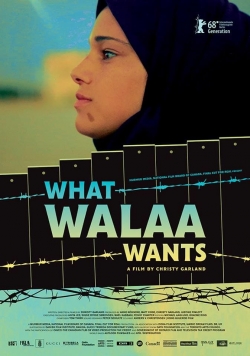 Watch free What Walaa Wants movies online