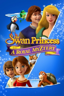 Watch free The Swan Princess: A Royal Myztery movies online