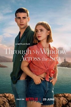 Watch free Through My Window: Across the Sea movies online