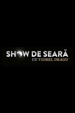 Watch free Show de seara cu Viorel Dragu movies online