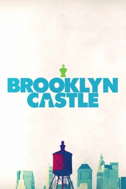 Watch free Brooklyn Castle movies online