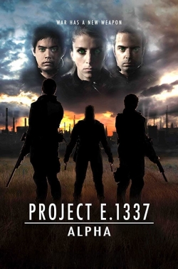 Watch free Project E.1337: ALPHA movies online