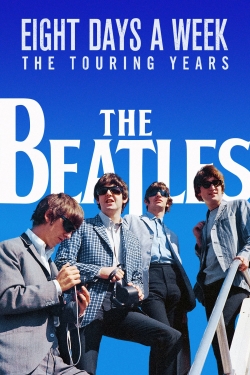 Watch free The Beatles: Eight Days a Week - The Touring Years movies online